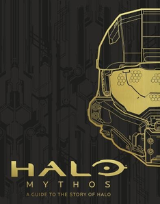 HALO Mythos: A Guide To The Story Of Halo光环官方编年史